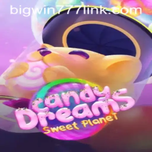 Exploring the Enchanting World of CandyDreams with Bigwin777