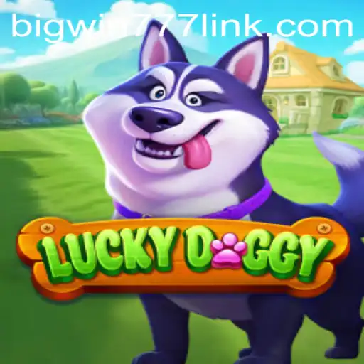 Exploring the Exciting World of LuckyDoggy: A Guide to Winning Big with Bigwin777